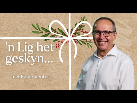 KSM Erediens I 25 Des. I ‘n Lig het geskyn... (Fanie Venter)