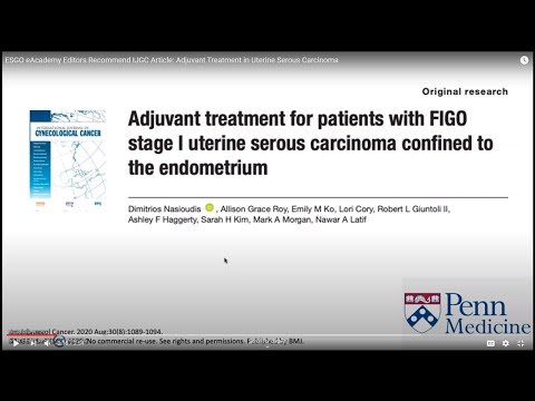 ESGO eAcademy Editors Recommend IJGC Article: Adjuvant Treatment in Uterine Serous Carcinoma