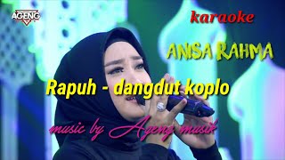 Download lagu Rapuh  karaoke - dangdut koplo mp3