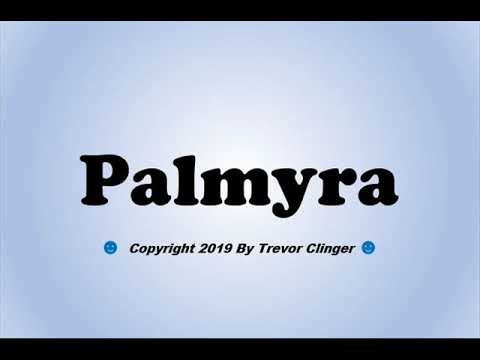 How To Pronounce Palmyra