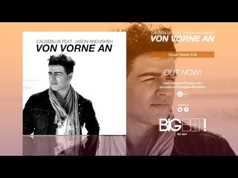 [Hands Up Music] Causeblue feat. Jason Anousheh - Von Vorne An (Cloud Seven Remix Edit)