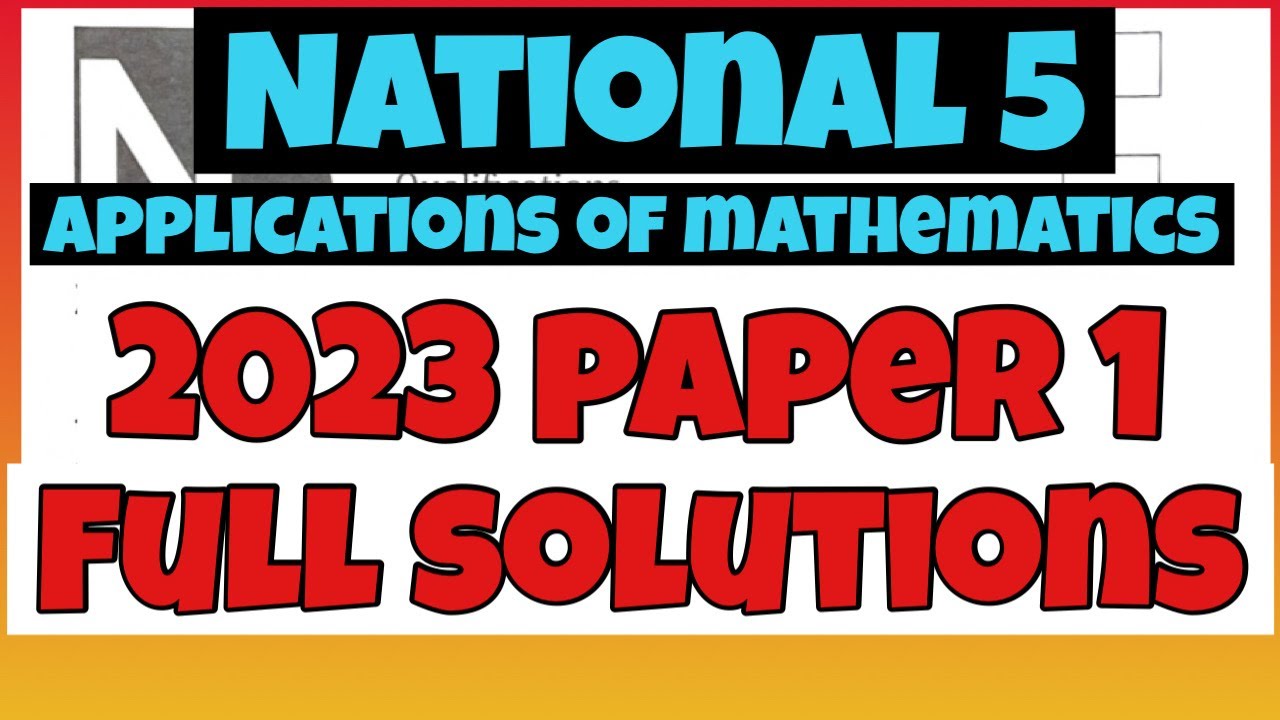 2023 National 5 Applications Of Maths Paper 1 Full Solutions