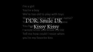 DDR: Smile DK : - Kissy Kissy (lyrics)