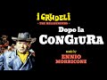 Ennio Morricone - Dopo la Congiura ● Original Movie Scores - Remastered Audio - Spaghetti Western Music Ennio Morricone - Dopo la Congiura ● Original Movie Scores - Remastered Audio