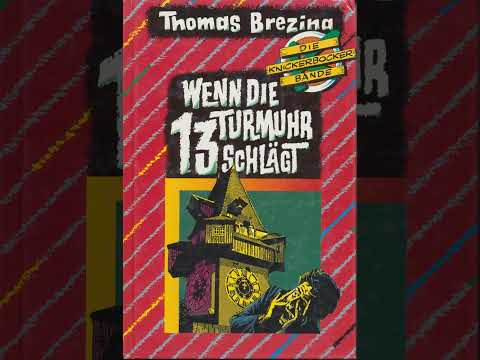 Die Knickerbockerbande - Wenn die Turmuhr 13 schlägt