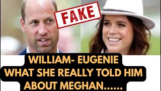 EUGENIE & WILLIAM - WHAT SHE REVEALED ABOUT MEGHAN #royal #meghan #meghanmarkle