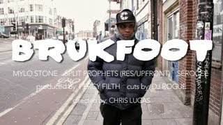 BRUKFOOT - MYLO STONE, PERCY FILTH, SPLIT PROPHETS, SEROCEE, DJ ROGUE