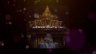 Download lagu Syafiq Alfian   Kerna Cinta Ini  Visualizer mp3