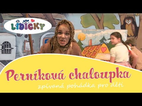 Perníková chaloupka - zpívaná pohádka