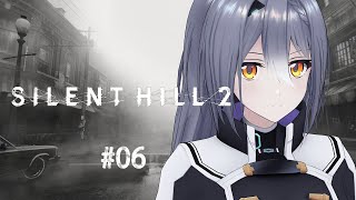 完全初見で挑む SILENT HILL 2 #06【 #エト生放送 】