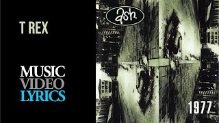 Ash - T Rex (Lyrics)