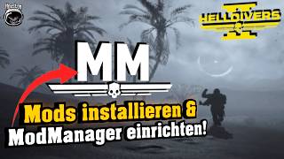 Wie man Mods für Helldivers 2 installiert! Mod Manager einrichten!