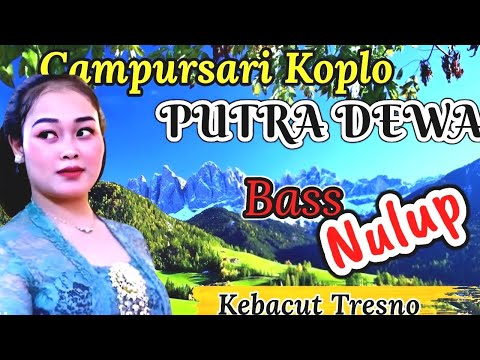 KEBACUT TRESNO❗TAYUB CAMPURSARI TERBARU "PUTRA DEWA" Mp3 terbaru 1 jam full album #tayub