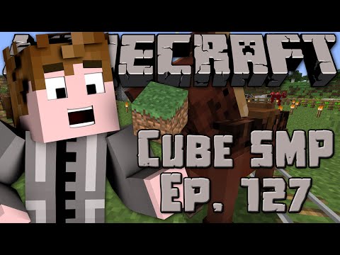 Minecraft: Cube SMP - Episode 127 - Horsie