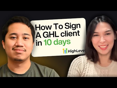 Sign A GoHighLevel Client In 10 Days By Doing This...