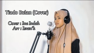 Download lagu Tiado Bulan (Cover) mp3 Download lagu Tiado Bulan (Cover) mp3