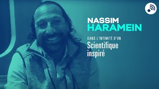 Dans tous nos états : Nassim Haramein