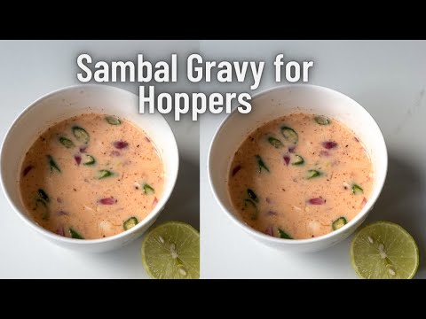 Sri Lankan style Sambal Gravy for Hoppers/Sri Lankan Food Recipes