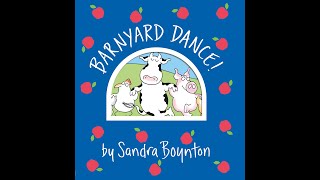 Barnyard Dance! - By Sandra Boynton - Children&#39;s Book Read Aloud