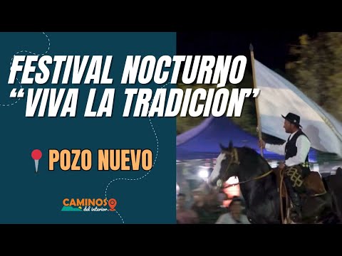 Fiesta gaucha en Pozo Nuevo- #caminosdelinterior