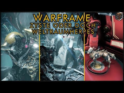 [GER] Zyste oder doch Weltraumherpes - Warframe - PESTIexe