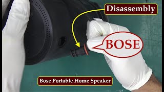 How to disassemble Bose Portable Home Speaker?