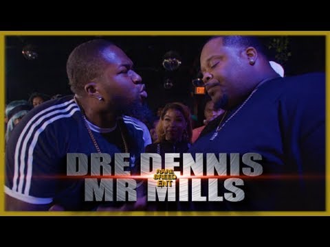 Dre Dennis vs Mr. Mill$