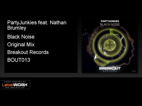 PartyJunkies feat. Nathan Brumley - Black Noise (Original Mix)