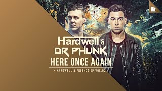 Hardwell & Dr Phunk - Here Once Again OUT NOW!
