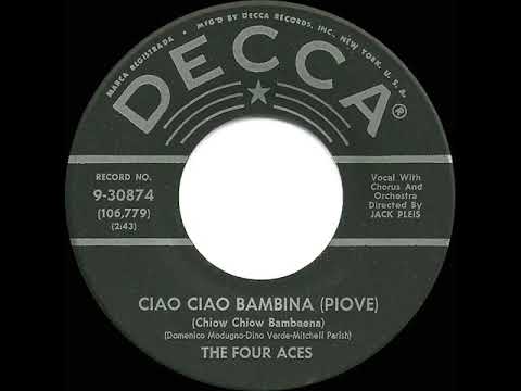 1959 Four Aces - Ciao Ciao Bambina (Piove)