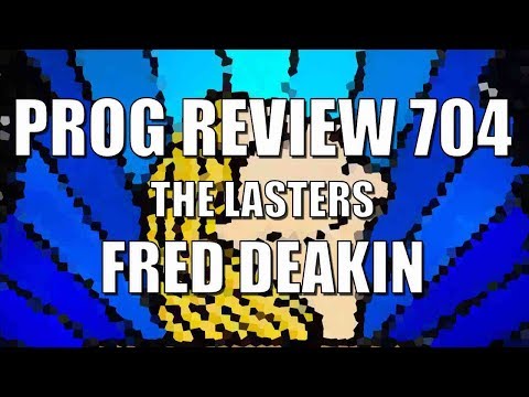 Prog Review 704 - The Lasters - Fred Deakin