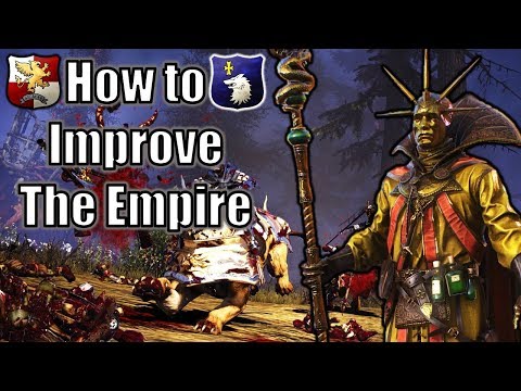 How to Improve THE EMPIRE in Total War Warhammer 2