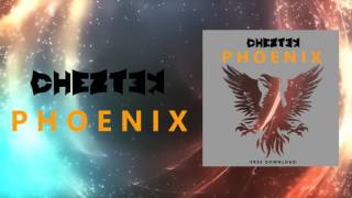 Cheztek - Phoenix (Original Mix) [Free Download]