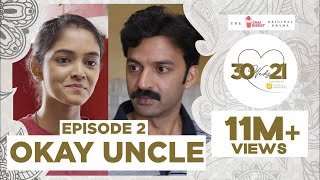 30 Weds 21 Web Series | Episode 2: Okay Uncle | Girl Formula | Chai Bisket