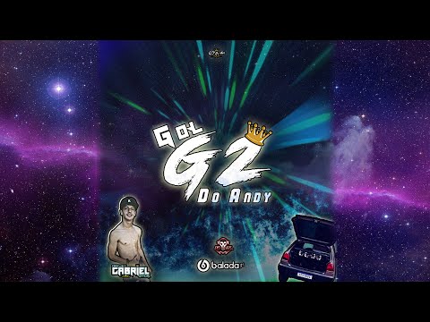 CD - Gol G2 Do Andy - DJ Gabriel Official [Abertura]