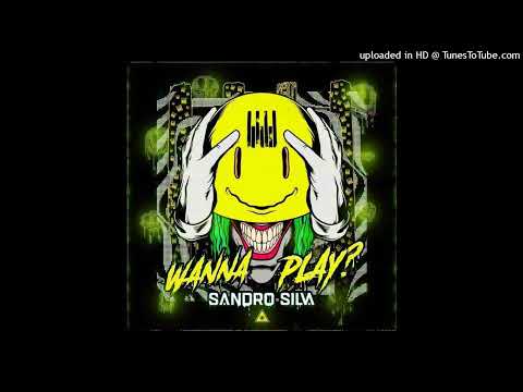 Sandro Silva - Wanna Play (Extended Mix)