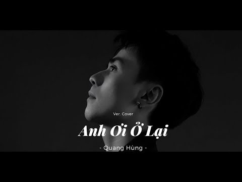 [COVER] Anh Ơi Ở Lại - Quang Hùng MasterD