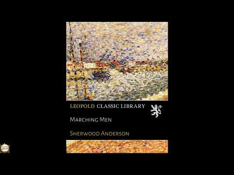 Marching Men by Sherwood Anderson — free full audiobook