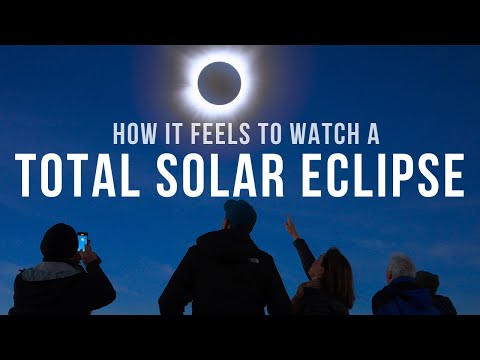 How It Feels to Watch a Total Solar Eclipse