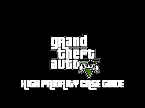 GTA V: Online - High Priority Case Mission Guide