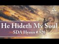 He Hideth My Soul - SDA Hymn # 520
