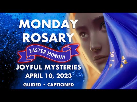 EASTER MONDAY HOLY ROSARY • Joyful Mysteries • Pray Today • April 10, 2023 • VIRTUAL | HALF HEART
