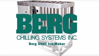 Industrial Ice Maker – Shell Ice Making Machine  |  Berg Chilling Systems