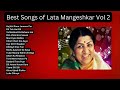 Best Songs of Lata Mangeshkar Vol – 2 #latamangeshkar
