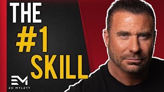If You Master This SKILL, You&#39;ll Be More WEALTHY! | Ed Mylett