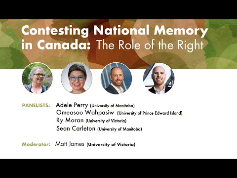 Contesting National Memory in Canada: The Role of the Right
