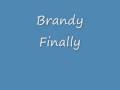 Brandy Finally - HQ-Sound