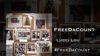 Lucci Lou ft Fleeroy - FreeDaCount