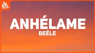 Beéle – anhélame [Letra]