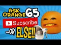 Ask Orange 65 Subscribe or ELSE von Ask Orange 65 Subscribe or ELSE von